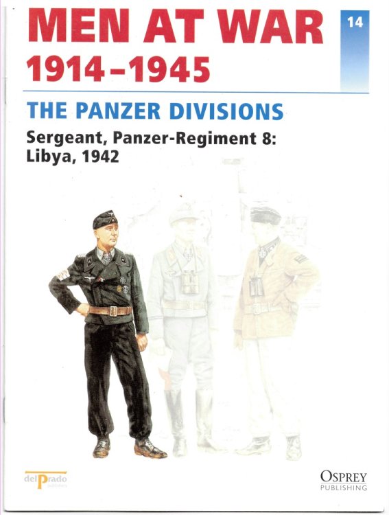Men At War 1914-1945. the Lead Soldier Collection. 14. the Panzer Divisions. Sergeant, Panzer-Regiment 8: Libya, 1942