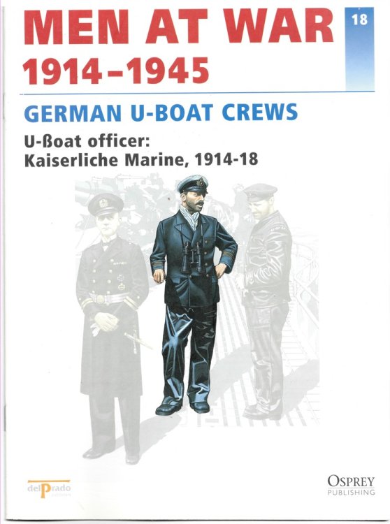 Men At War 1914-1945. the Lead Soldier Collection. 18. German U-Boat Crews. U-Boat Officer: Kaiserliche Marine, 1914-18