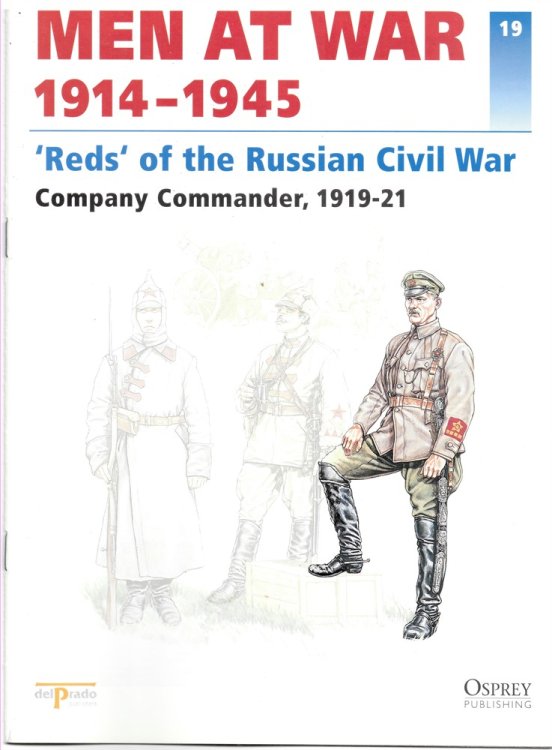 Men At War 1914-1945. the Lead Soldier Collection. 19. 'reds' of the Russian Civil War. Company Commander, 1919-21