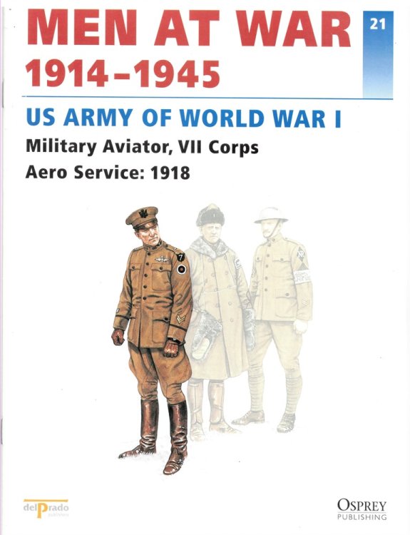 Men At War 1914-1945. the Lead Soldier Collection. 21. US Army of World War I. Military Aviator, VII Corps Aero Service: 1918