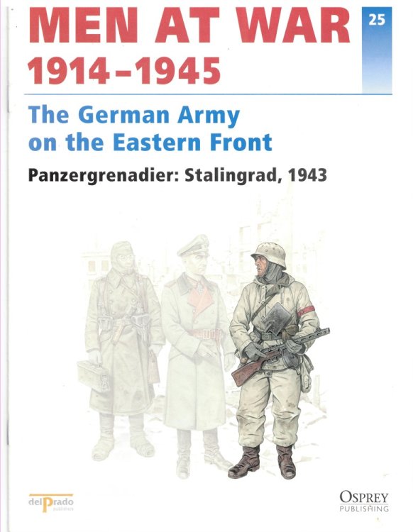Men At War 1914-1945. the Lead Soldier Collection. 25. the German Army on the Eastern Front. Panzergrenadier: Stalingrad, 1943