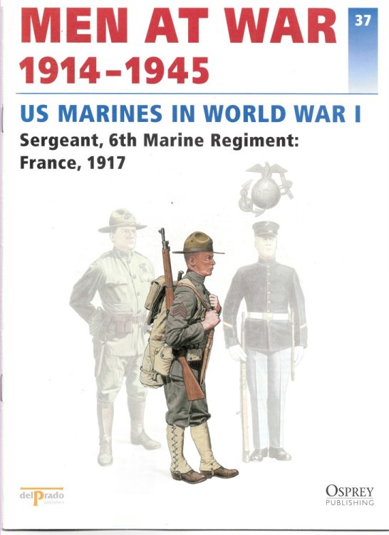 Men At War 1914-1945. the Lead Soldier Collection. 37. US Marines in World War I. Sergeant 6th Marine Regiment: France, 1917