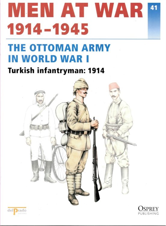 Men At War 1914-1945. the Lead Soldier Collection. 41. the Ottoman Army in World War I. Turkish Infantryman: 1914