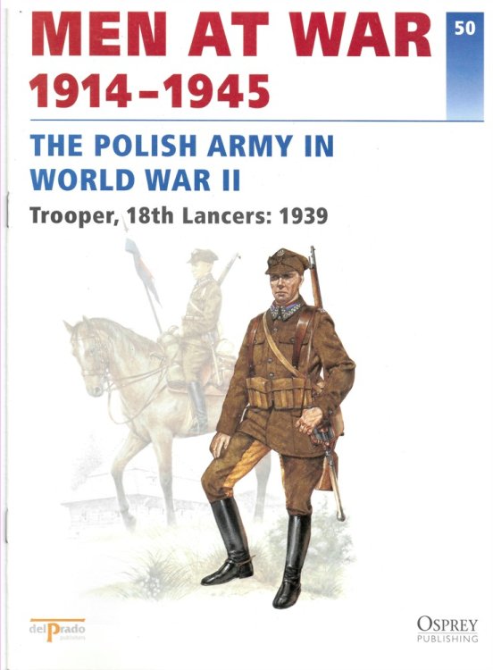 Men At War 1914-1945. the Lead Soldier Collection. 50. the Polish Army in World War II. Trooper, 18th Lancers: 1939
