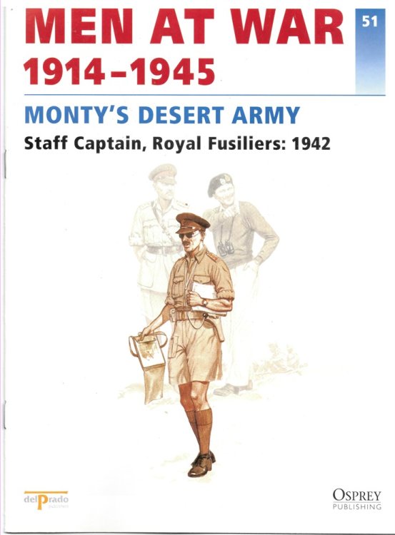 Men At War 1914-1945. the Lead Soldier Collection. 51. Monty's Desert Army. Staff Captain, Royal Fusiliers: 1942