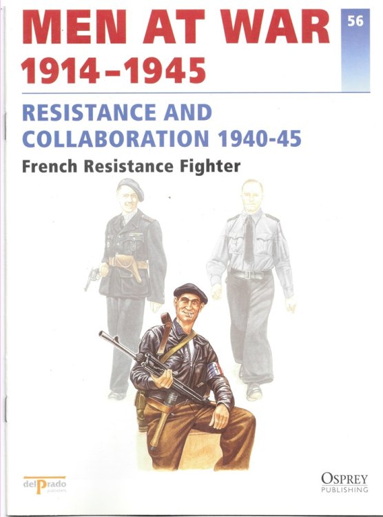 Men At War 1914-1945. the Lead Soldier Collection. 56. Resistance and Collaboration 1940-45. French Resistance Fighter
