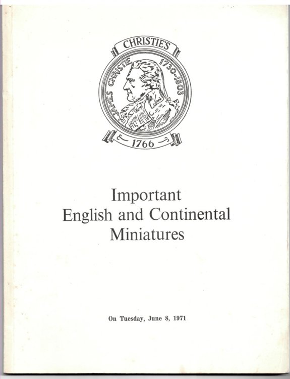 Important English and Continental Miniatures. The Properties of the Rt. Hon. The Earl of Derby, M.C., C.J.W. Blackett, Esq., Commander R.W.D. Bray, Mrs. P. Hay, Monsieur G. Littmann, the late Herr Hans Eltzbacher and from various sources which will be sol