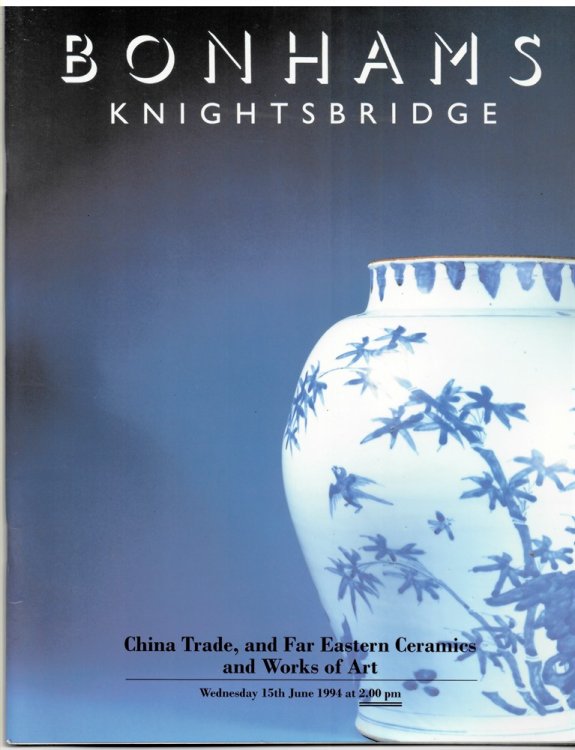 China Trade, and Far Eastern Ceramics and Works of Art. Wednesday 15th June 1994