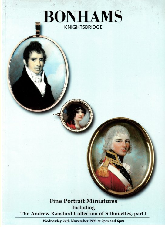 Fine Portrait Miniatures Including the Andrew Ransford Collection of Silhouettes, Part I. Auctions: Wednesday 24th November 1999