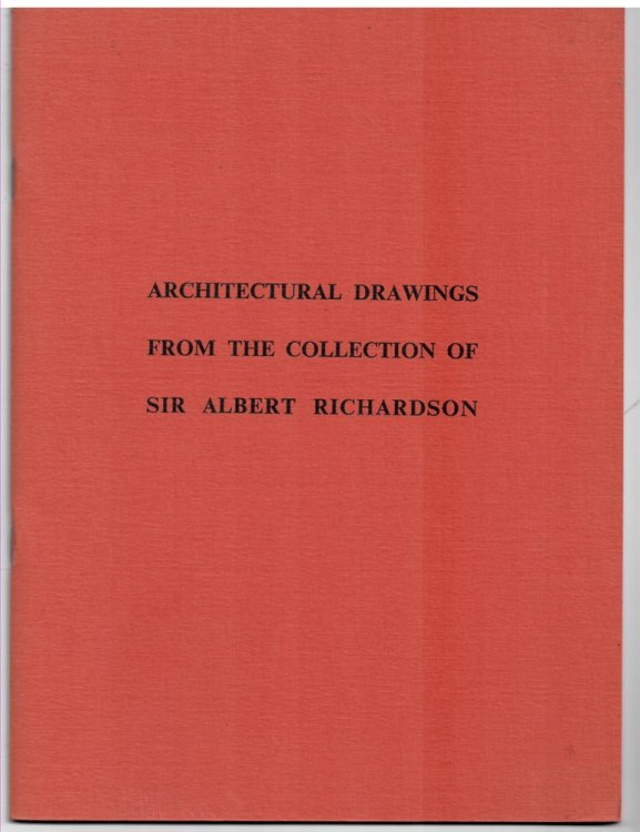 Architectural Drawings from the Collection of Sir Albert Richardson
