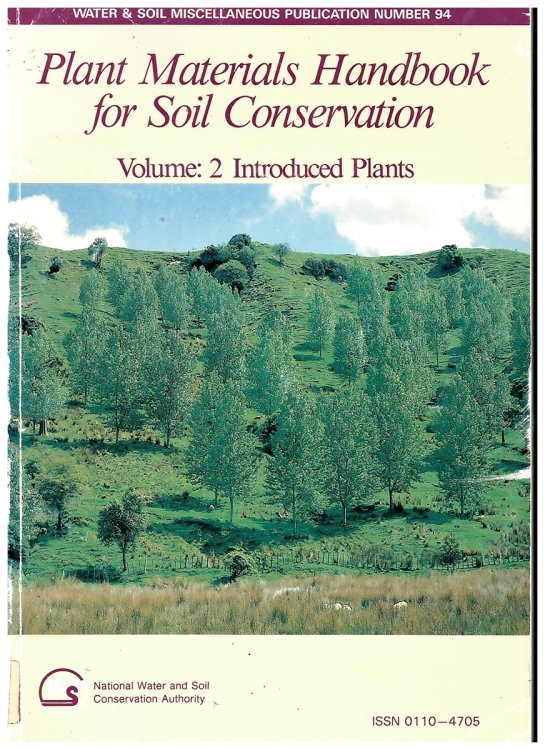 Plant Materials Handbook for Soil Conservation. Volume 2: Introduced Plants (Water & Soil Miscellaneous Publication No. 94)