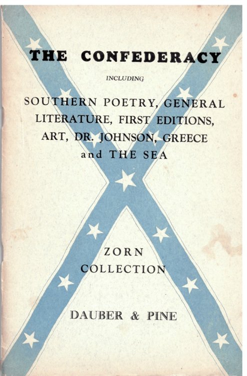 The Confederacy Including Southern Poetry, General Literature, First Editions, Art, Dr. Johnson, Greece and the Sea. Zorn Collection