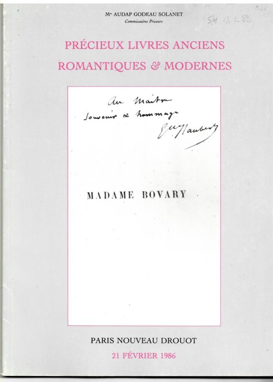 Prcieux Livres Anciens, Romantiques & Modernes. Autographes, Dessins, Gravures Et Documents Divers Par Le Ministre De Mes Audap, Godeau, Solanet, Commissaires-Priseurs. Le Vendredi 21 Fvrier 1986 Nouveau Drouot