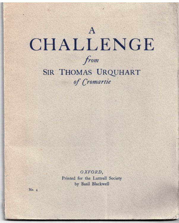 A Challenge from Sir Thomas Urquhart of Cromartie (Luttrell Reprints No. 4)