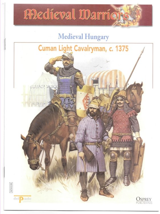 Medieval Hungary. Cuman Light Cavalryman, C. 1375 (Osprey Del Prado Medieval Warriors)