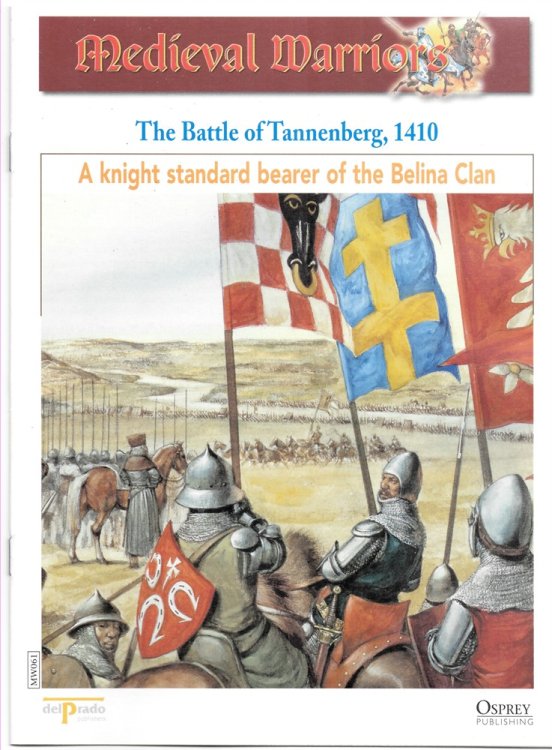 The Battle of Tannenberg, 1410. a Knight Standard Bearer of the Belina Clan (Osprey Del Prado Medieval Warriors)