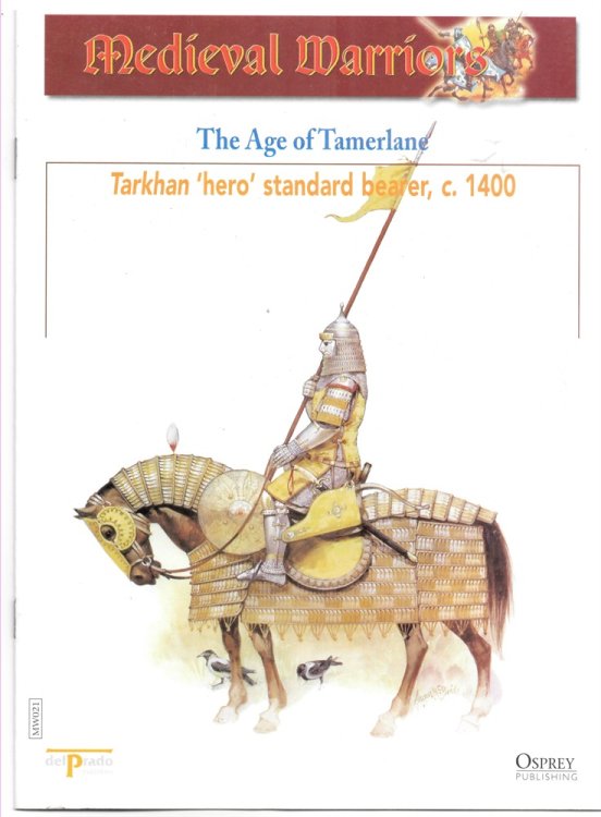 The Age of Tamerlane. Tarkhan 'hero' Standard Bearer, C. 1400 (Osprey Del Prado Medieval Warriors)