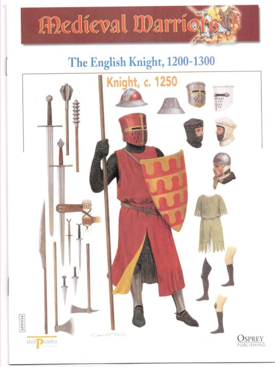 The English Knight, 1200-1300. Knight C. 1250 (Osprey Del Prado Medieval Warriors)