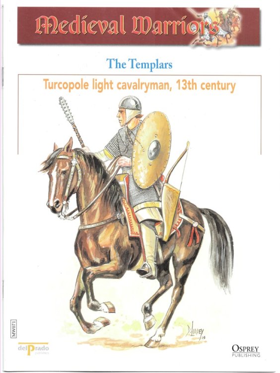 The Templars. Turcopole Light Cavalryman, 13th Century (Osprey Del Prado Medieval Warriors)