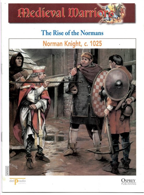 The Rise of the Normans. Norman Knight, C. 1025 (Osprey Del Prado Medieval Warriors)
