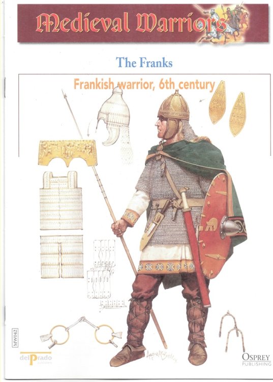 The Franks. Frankish Warrior, 6th Century (Osprey Del Prado Medieval Warriors)