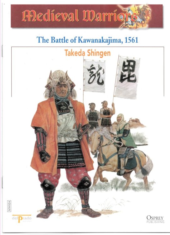 The Battle of Kawanakajima, 1561 (Osprey Del Prado Medieval Warriors)