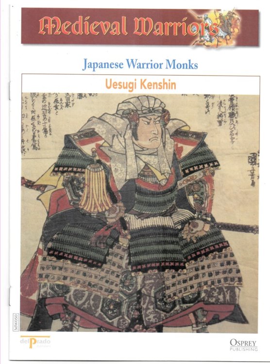 Japanese Warrior Monks. Uesugi Kenshin (Osprey Del Prado Medieval Warriors)