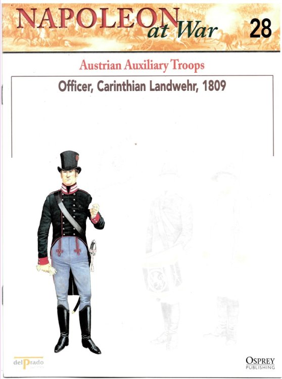 Austrian Auxiliary Troops. Officer, Carinthian Landwehr, 1809 (Osprey Del Prado Napoleon At War 28)