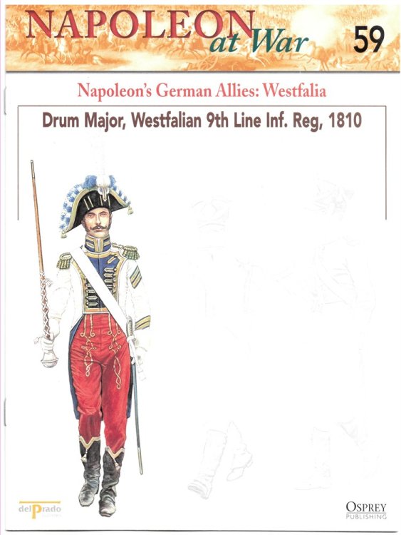 Napoleon's German Allies: Westfalia. Drum Major, Westfalian 9th Line Inf. Reg, 1810 (Osprey Del Prado Napoleon At War 59)