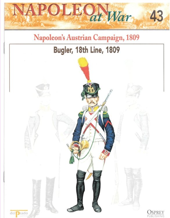Napoleon's Austrian Campaign, 1809. Bugler, 18th Line, 1809 (Napoleon At War 43)