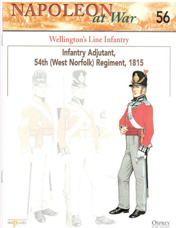 Wellington's Line Infantry. Infantry Adjutant, 54th (West Norfolk) Regiment, 1815 (Napoleon At War 56)
