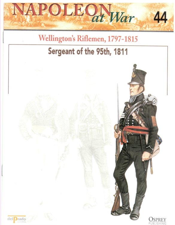 Wellington's Riflemen, 1797-1815. Sergeant of the 95th, 1811 (Napoleon At War 44)
