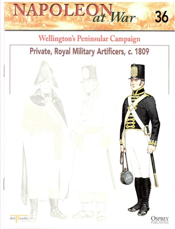 Wellington's Peninsular Campaign. Private, Royal Military Artificers, C. 1809 (Napoleon At War 36)