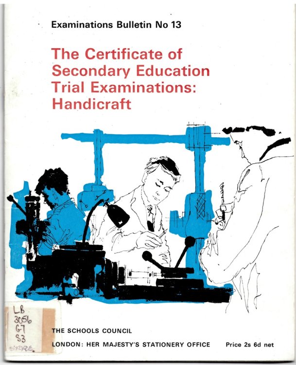 The Certificate of Secondary Education Trial Examinations: Handicrafts (Examinations Bulletin No. 13)