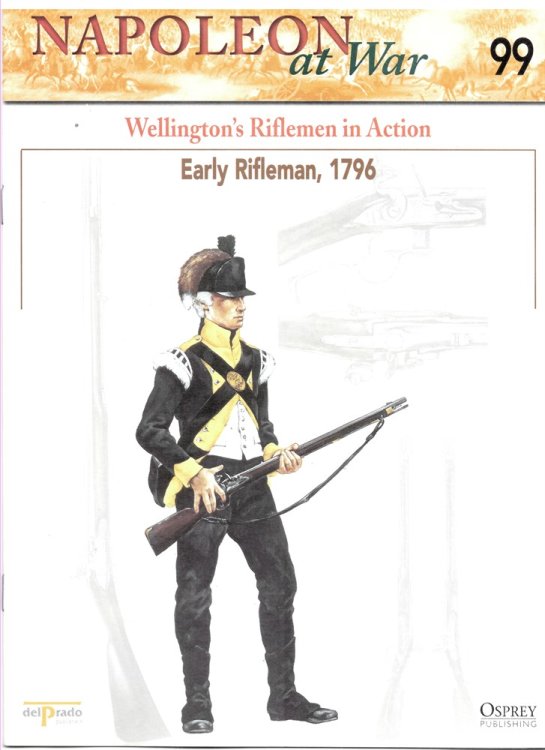 Wellington's Riflemen in Action. Early Rifleman, 1796 (Napoleon At War 99)