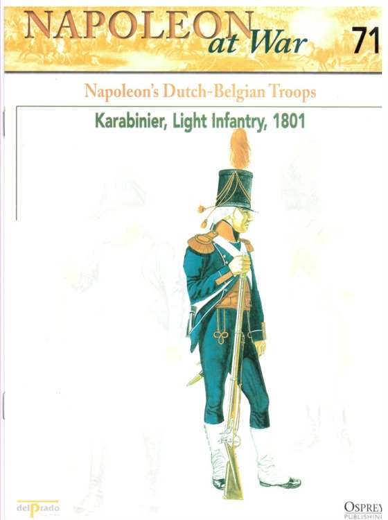 Napoleon's Dutch-Belgian Troops. Karabinier, Light Infantry, 1801 (Napoleon At War 71)