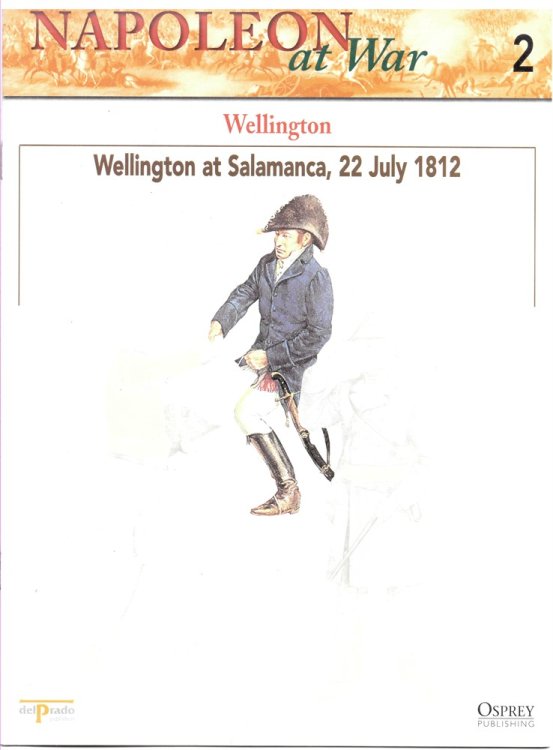 Wellington: the Iron Duke. Wellington At Salamanca, 1812 (Osprey Del Prado Cavalry of the Napoleonic Wars 2)
