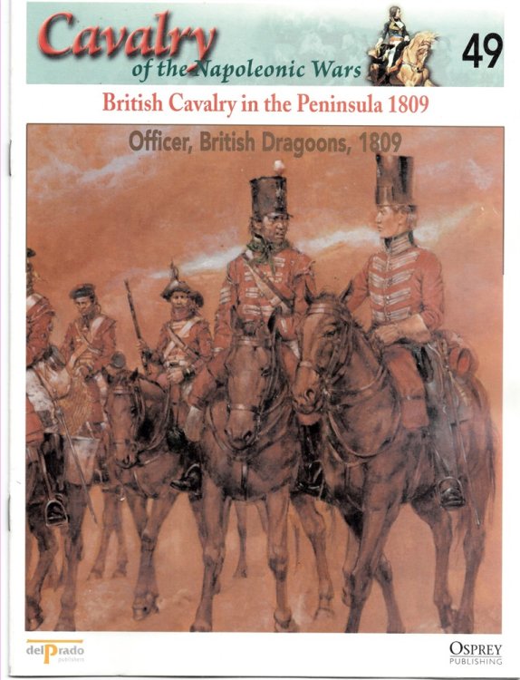 Wellington in the Peninsula, 1811. Trooper, 13th Lt. Dragoons (Osprey Del Prado Cavalry of the Napoleonic Wars 71)