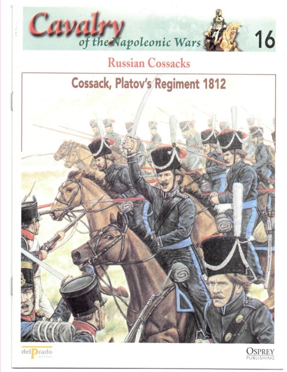 Russian Cossacks. Cossack, Platov's Regiment 1812 (Osprey Del Prado Cavalry of the Napoleonic Wars 16)