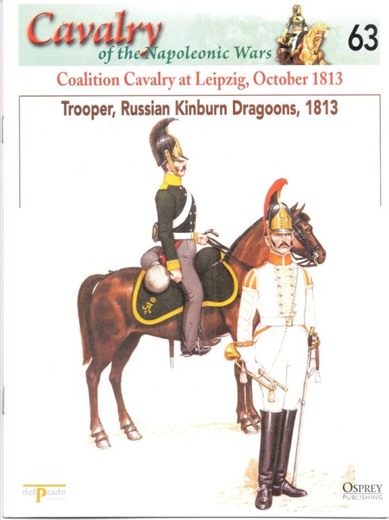 Coalition Cavalry At Leipzig, October 1813. Trooper, Russian Kinburn Dragoons, 1813 (Osprey Del Prado Cavalry of the Napoleonic Wars 63)