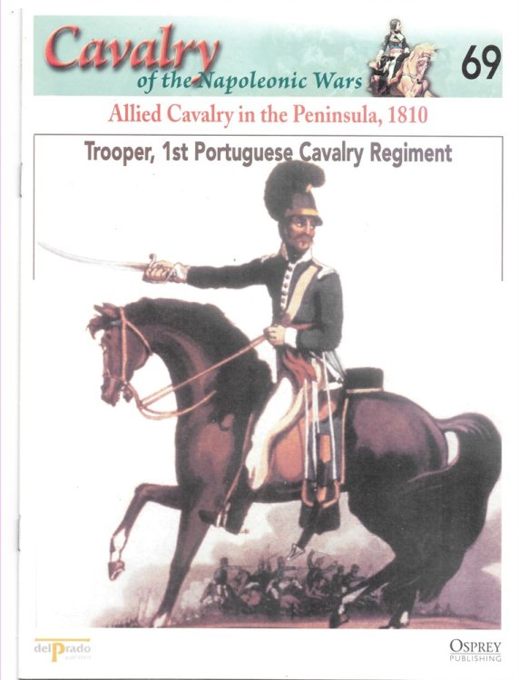 Allied Cavalry in the Peninsula, 1810. Trooper, 1st Portuguese Cavalry Regiment (Osprey Del Prado Cavalry of the Napoleonic Wars 69)