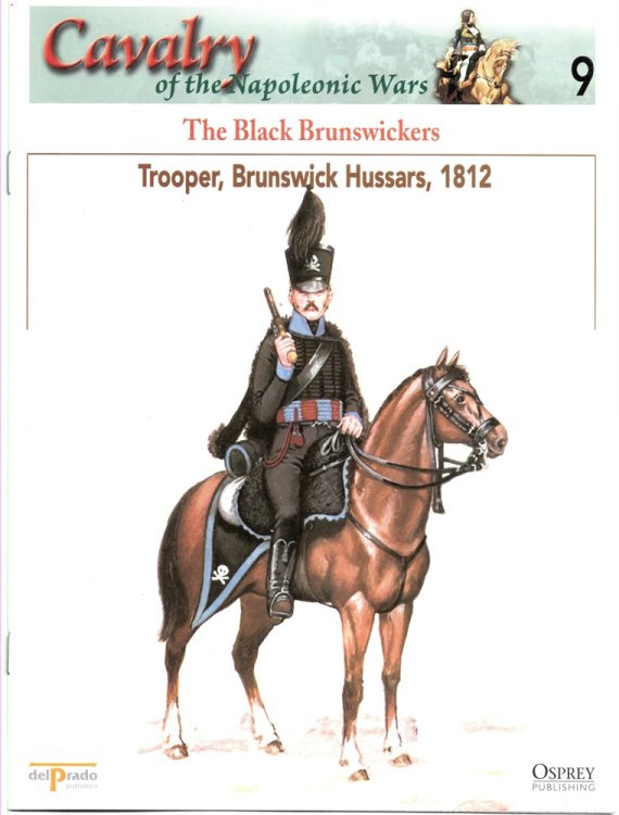 The Black Brunswickers. Trooper, Brunswick Hussars, 1812 (Osprey Del Prado Cavalry of the Napoleonic Wars 9)