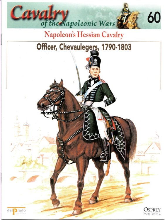 Napoleon's Hessian Cavalry. Officer, Chevaulegers, 1790-1803 (Osprey Del Prado Cavalry of the Napoleonic Wars 60)
