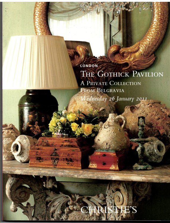 The Gothick Pavilion. a Private Collection from Belgravia. Wednesday 26 January 2011