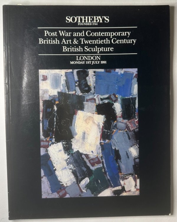 Post War and Contemporary British Art & Twentieth Century British Sculpture. London, Monday 1st July 1991