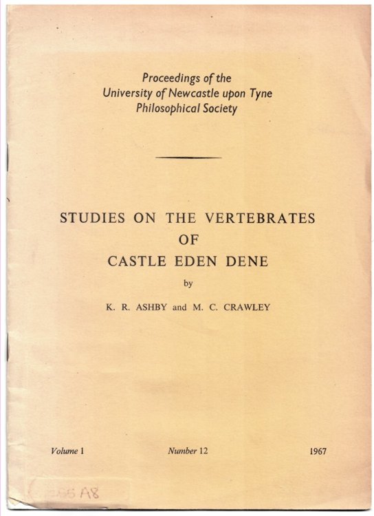 Studies on the Vertebrates of Castle Eden Dene (Proceedings of the University of Newcastle Upon Tyne. Philosophical Society) (Offprint)