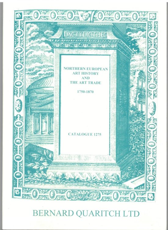 Northern European Art History and the Art Trade 1750-1870 (Catalogue 1275)