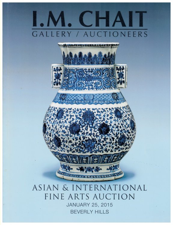 I. M. Chait. Gallery/auctioneers. Asian & International Fine Arts Auction. January 25, 2015 Beverley Hills