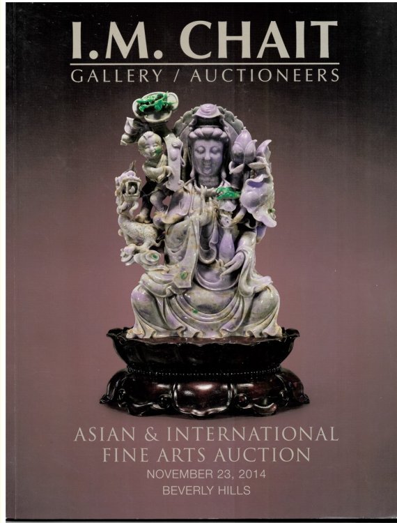 I. M. Chait. Gallery/auctioneers. Asian & International Fine Arts Auction. November 23, 2014 Beverley Hills