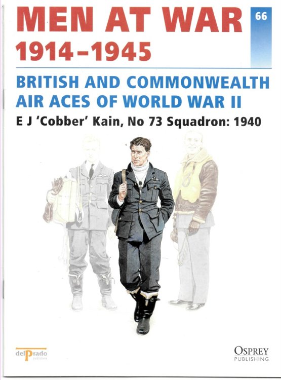 Men At War 1914-1945. the Lead Soldier Collection. 66. British and Commonwealth Air Aces of World War II. E. J. 'cobber' Kain, No. 73 Squadron: 1940